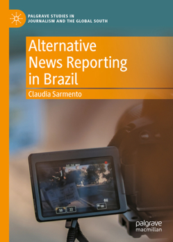 Hardcover Alternative News Reporting in Brazil Book