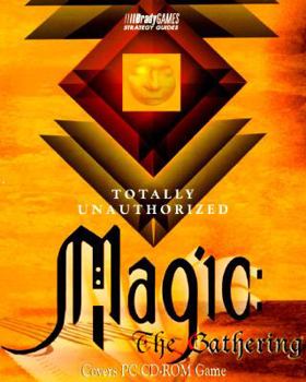Totally Unauthorized Magic: The Gathering (Bradygames)