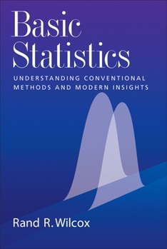 Hardcover Basic Statistics: Understanding Conventional Methods and Modern Insights Book