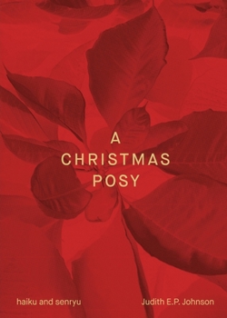 Paperback A Christmas Posy: haiku & senryu Book
