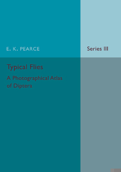Paperback Typical Flies: Volume 3: A Photographic Atlas of Diptera Book