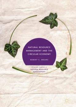 Hardcover Natural Resource Management and the Circular Economy Book
