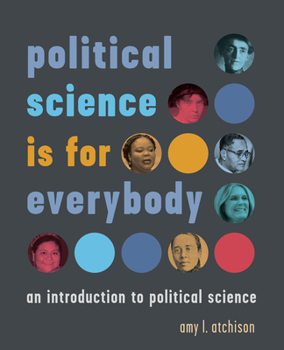Hardcover Political Science Is for Everybody: An Introduction to Political Science Book