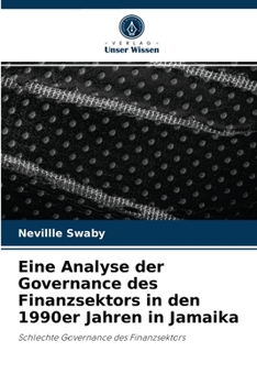 Paperback Eine Analyse der Governance des Finanzsektors in den 1990er Jahren in Jamaika [German] Book