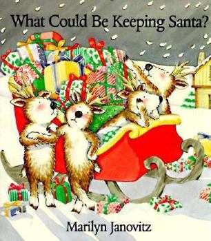 Hardcover What Could Be Keeping Santa?hc Book