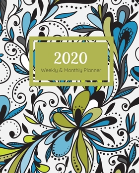 Paperback 2020 Weekly & Monthly Planner: Contemporary Floral 8"x10" (20.32cm x 25.4cm) Jan 1, 2020 to Dec 31, 2020: Weekly & 12 Month Planner + Calendar View N Book