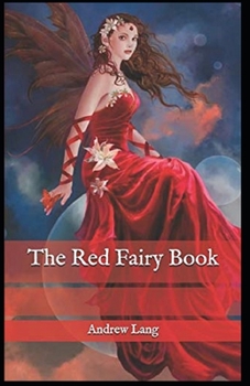 Paperback The Red Fairy Book Annotated(illustrated edition) Book