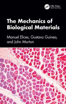 Hardcover The Mechanics of Biological Materials Book