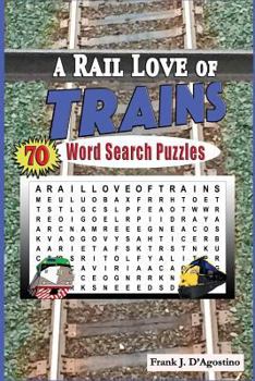 Paperback A Rail Love of Trains Word Search Puzzles Book