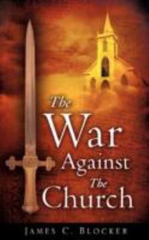 Paperback The War Against The Church Book