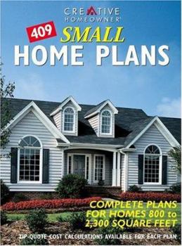 Paperback 409 Small Home Plans: Complete Plans for Homes 800 to 2,300 Square Feet Book