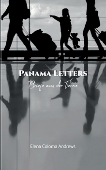 Paperback Panama Letters: Briefe aus der Ferne [German] Book