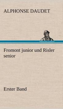 Hardcover Fromont Junior Und Risler Senior - Band 1 [German] Book