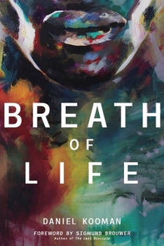 Paperback Breath of Life: Three Breaths That Shaped Humanity Book