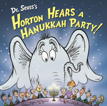Library Binding Dr. Seuss's Horton Hears a Hanukkah Party! Book