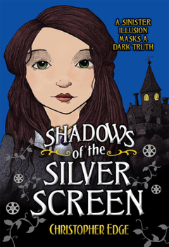 Shadows of the Silver Screen - Book #2 of the Twelve Minutes to Midnight