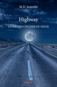 Paperback Highway: Le Dernier Coucher Du Soleil [French] Book