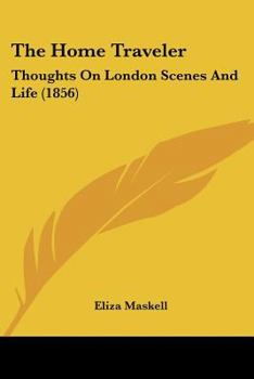 The Home Traveler: Thoughts On London Scenes And Life