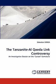 Paperback The Tanzanite-Al Qaeda Link Controversy Book