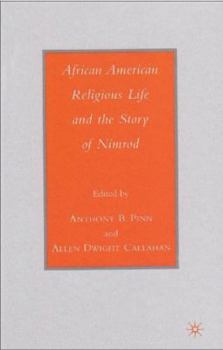 Hardcover African American Religious Life and the Story of Nimrod Book