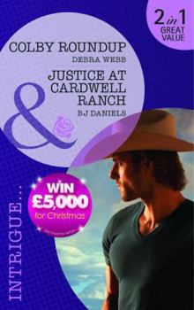 Colby Roundup & Justice at Cardwell Ranch - Book #2 of the Cardwell Ranch