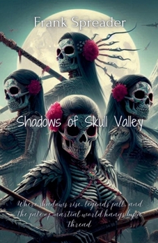Shadows of Skull Valley (Dragon Warrior)