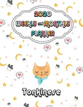 2020 Tonkinese Cat Planner : Weekly & Monthly with Password list, Journal calendar for Tonkinese Cat owner: 2020 Planner /Journal Gift,133 pages, 8.5x11, Soft cover, Mate Finish