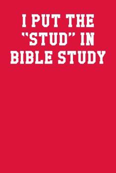 Paperback I Put The Stud In Bible Study: Ukulele Tab Notebook 6x9 120 Pages Book