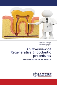 Paperback An Overview of Regenerative Endodontic procedures Book