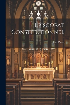 Paperback Episcopat Constitutionnel [French] Book