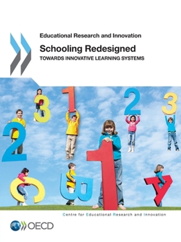 Paperback Educational Research and Innovation Schooling Redesigned: Towards Innovative Learning Systems Book