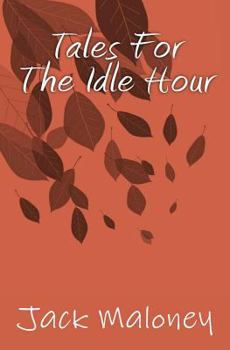 Paperback Tales For The Idle Hour Book