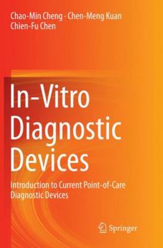 In-Vitro Diagnostic Devices: Introduction to Current Point-Of-Care Diagnostic Devices