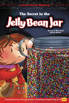 Paperback The Secret in the Jelly Bean Jar: Solving Mysteries Through Science, Technology, Engineering, Art & Math Book