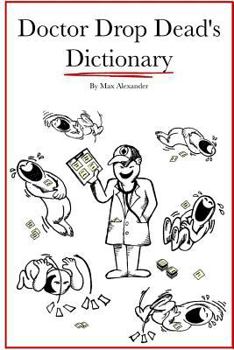 Paperback Dr. Drop Dead's Dictionary Book