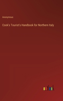 Hardcover Cook's Tourist's Handbook for Northern Italy Book