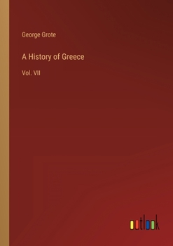 Paperback A History of Greece: Vol. VII Book