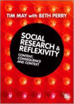 Hardcover Social Research & Reflexivity: Content, Consequences and Context Book