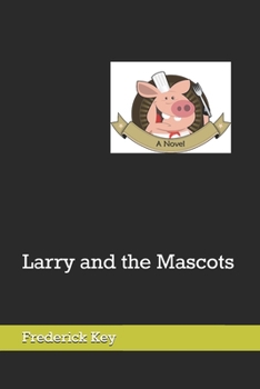 Paperback Larry and the Mascots Book