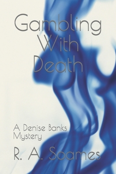 Paperback Gambling With Death: A Denise Banks Mystery Book