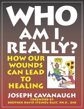 Paperback Who Am I, Really?: How Our Wounds Can Lead to Healing Book