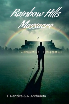 Paperback Rainbow Hills Massacre Book