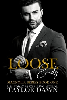 Paperback Loose Ends: Magnolia Series Book One Book
