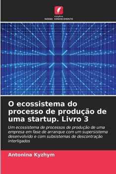 Paperback O ecossistema do processo de produção de uma startup. Livro 3 [Portuguese] Book