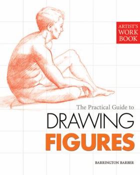 Paperback Artist's Workbook: The Practical Guide to Drawing Figures Book