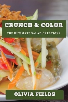 Paperback Crunch & Color: The Ultimate Salad Creations Book