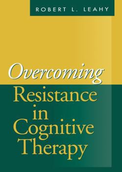 Hardcover Overcoming Resistance in Cognitive Therapy Book