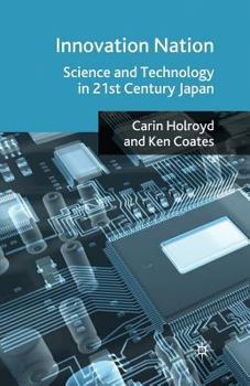 Paperback Innovation Nation: Science and Technology in 21st Century Japan Book