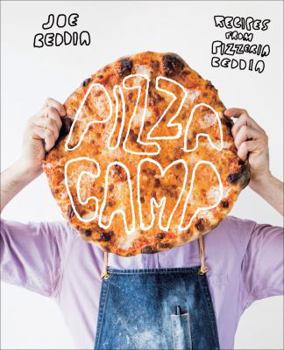 Hardcover Pizza Camp: Recipes from Pizzeria Beddia Book