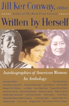 Written by Herself: Autobiographies of American Women: An Anthology - Book #1 of the Written by Herself
